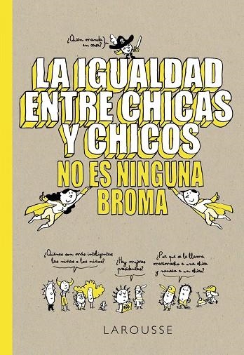 LA IGUALDAD ENTRE CHICAS Y CHICOS NO ES NINGUNA BROMA | 9788418100079