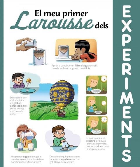 EL MEU PRIMER LAROUSSE DELS EXPERIMENTS | 9788418100710