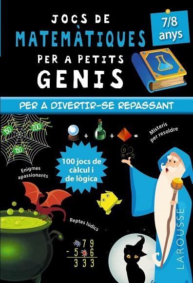 JOCS DE MATEMÀTIQUES PER A PETITS GENIS 7-8 ANYS | 9788418473128