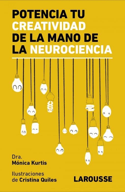 POTENCIA TU CREATIVIDAD DE LA MANO DE LA NEUROCIENCIA | 9788418473838