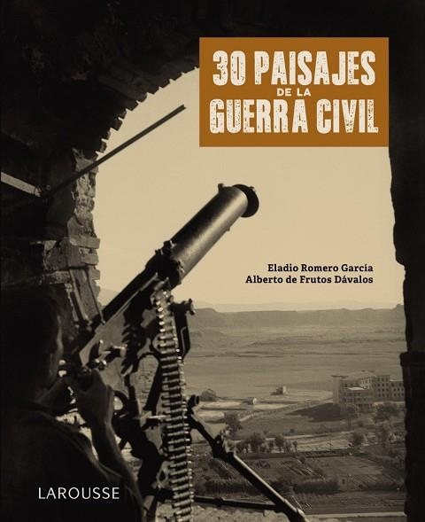 30 PAISAJES DE LA GUERRA CIVIL | 9788418100789