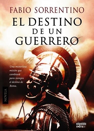 EL DESTINO DE UN GUERRERO | 9788498779912