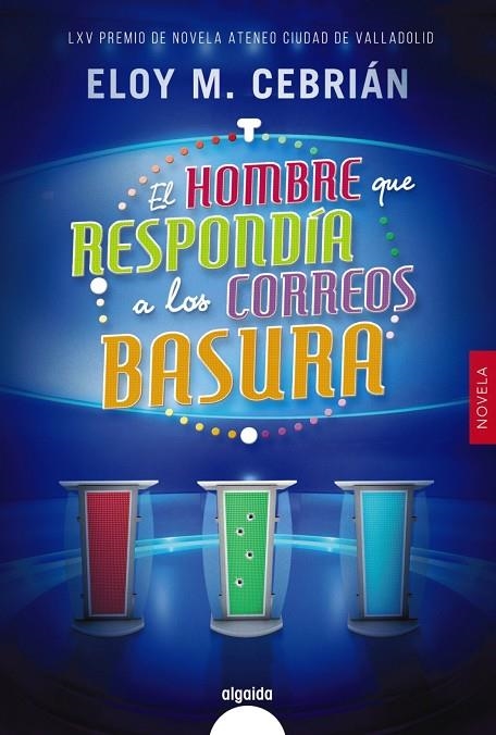 EL HOMBRE QUE RESPONDÍA A LOS CORREOS BASURA | 9788491890836