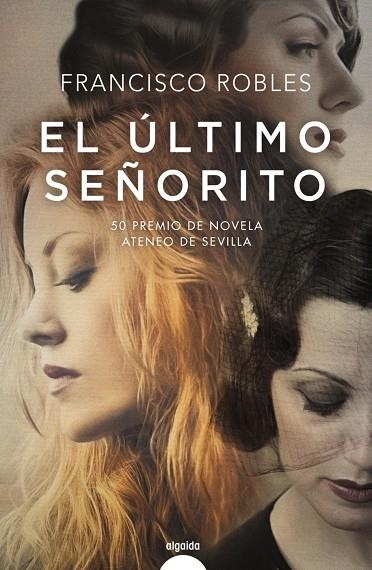 EL ÚLTIMO SEÑORITO | 9788491890355