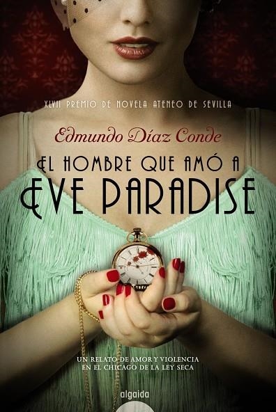 EL HOMBRE QUE AMÓ A EVE PARADISE | 9788490673195