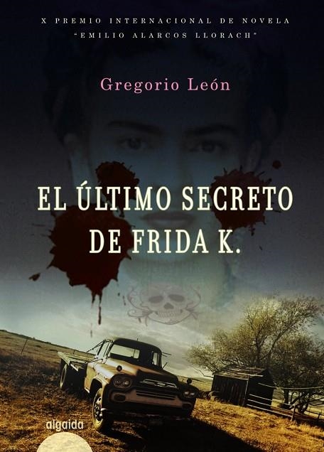 EL ÚLTIMO SECRETO DE FRIDA | 9788498774580