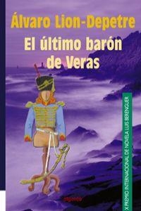 EL ÚLTIMO BARÓN DE VERAS | 9788484332046