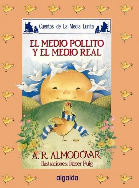 MEDIA LUNITA Nº 16. EL MEDIO POLLITO Y EL MEDIO REAL | 9788476470176