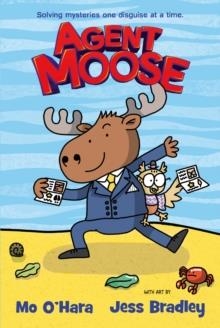 AGENT MOOSE | 9780702314391 | MO O'HARA 