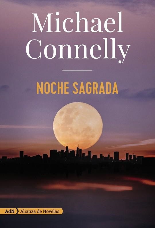 NOCHE SAGRADA (HARRY BOSCH Y RENÉE BALLARD) | 9788491816614