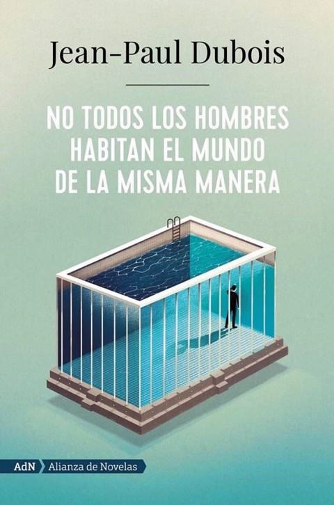 NO TODOS LOS HOMBRES HABITAN EL MUNDO DE LA MISMA MANERA (ADN) | 9788491818250