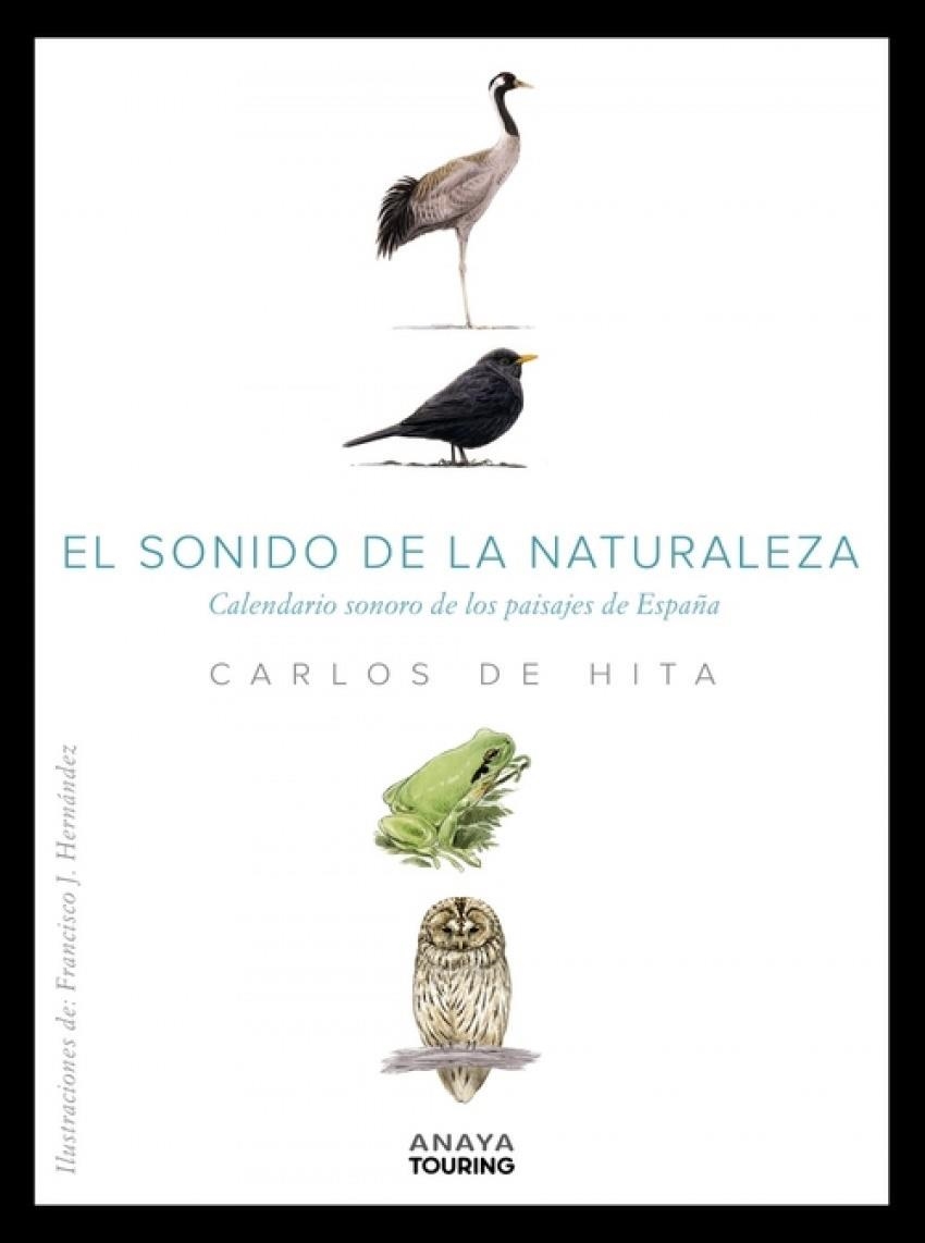 EL SONIDO DE LA NATURALEZA. CALENDARIO SONORO DE LOS PAISAJES DE ESPAÑA | 9788491584100