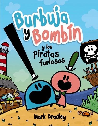 BURBUJA Y BOMBÍN Y LOS PIRATAS FURIOSOS | 9788469888742