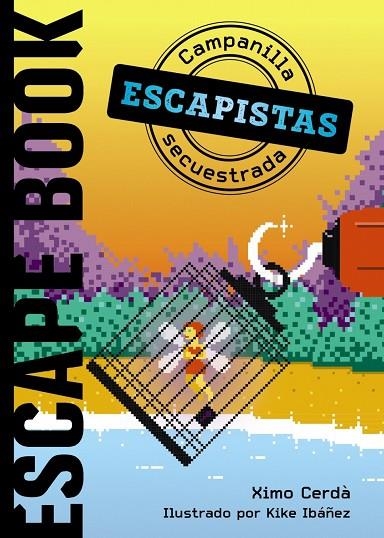 ESCAPISTAS: CAMPANILLA SECUESTRADA | 9788469866320