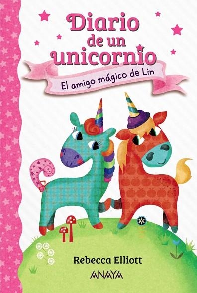 DIARIO DE UN UNICORNIO 1. EL AMIGO MÁGICO DE LIN | 9788469875612