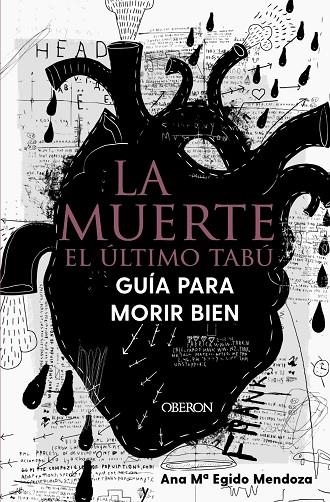 LA MUERTE: EL ÚLTIMO TABÚ. GUÍA PARA MORIR BIEN | 9788441544765