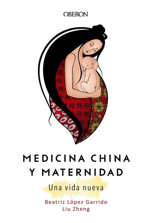 MEDICINA CHINA Y MATERNIDAD. UNA VIDA NUEVA | 9788441540439