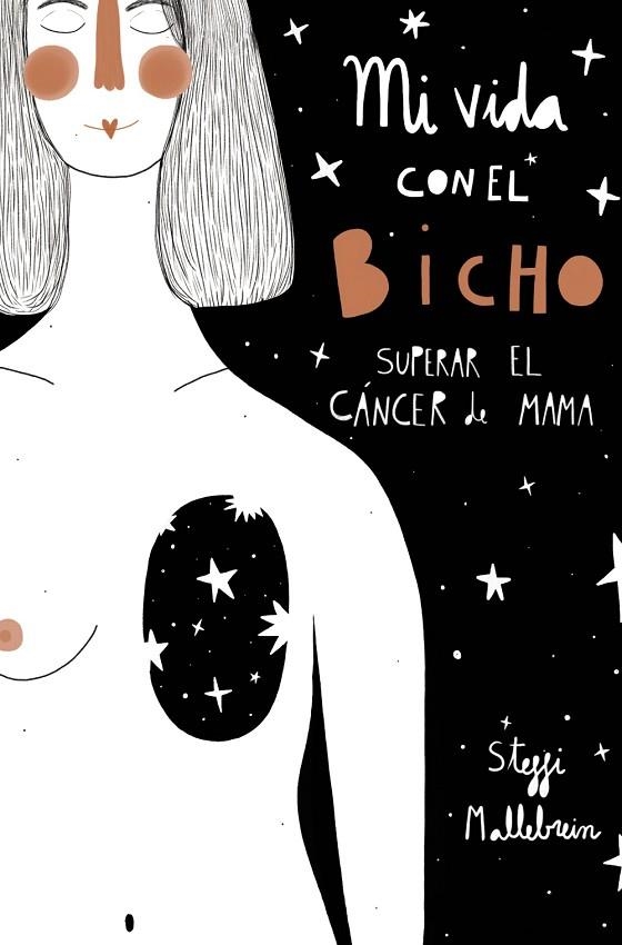 MI VIDA CON EL BICHO: SUPERAR EL CÁNCER DE MAMA | 9788441543393