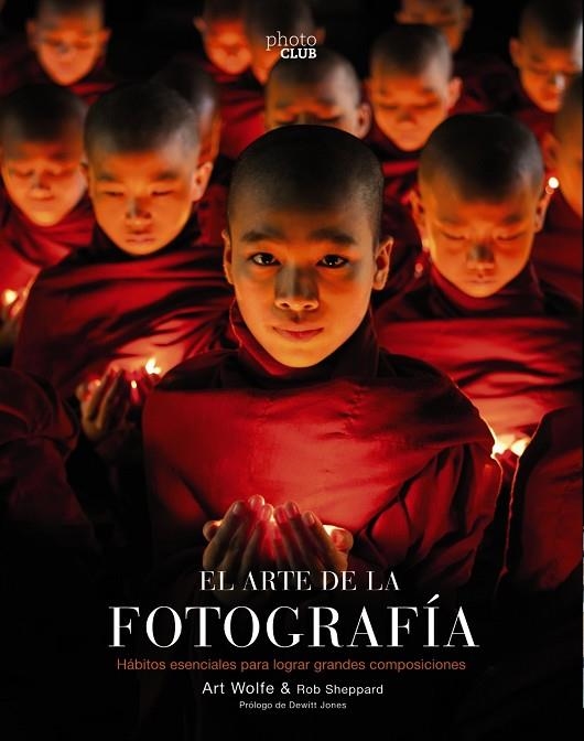 EL ARTE DE LA FOTOGRAFÍA  (2ª EDICIÓN) | 9788441540491