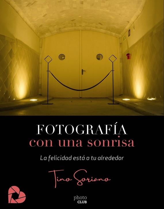 FOTOGRAFÍA CON UNA SONRISA | 9788441542655