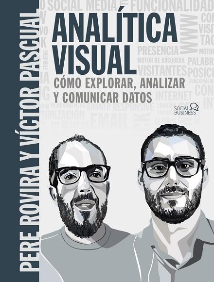 ANALÍTICA VISUAL. COMO EXPLORAR, ANALIZAR Y COMUNICAR DATOS | 9788441541986