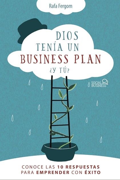 DIOS TENÍA UN BUSINESS PLAN. ¿Y TÚ? | 9788441542471