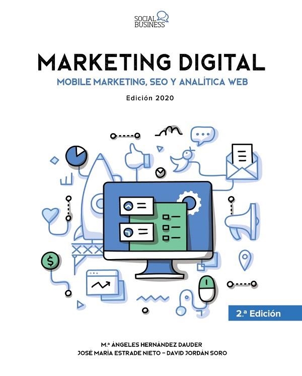 MARKETING DIGITAL. MOBILE MARKETING, SEO Y ANALÍTICA WEB. EDICIÓN 2020 | 9788441542297