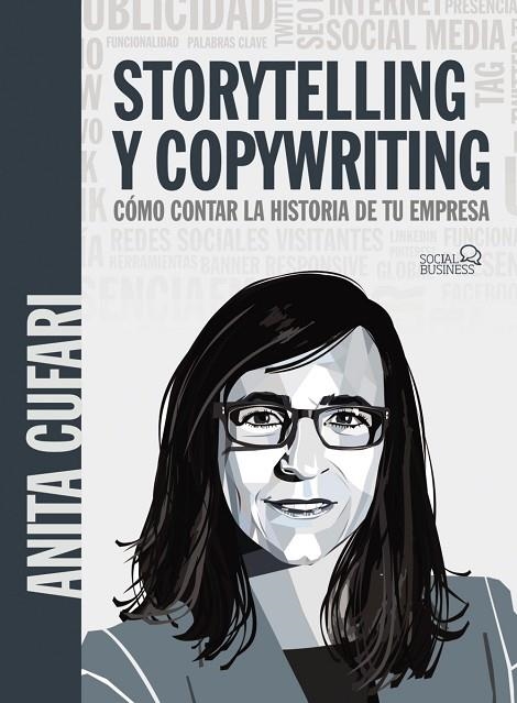 STORYTELLING Y COPYWRITING. CÓMO CONTAR LA HISTORIA DE TU EMPRESA | 9788441542419