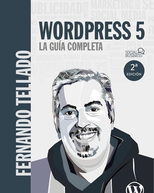 WORDPRESS 5. LA GUÍA COMPLETA | 9788441540606