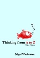 THINKING FROM A TO Z | 9780415433716 | NIGEL WARBURTON