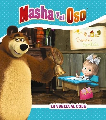 LA VUELTA AL COLE. MASHA Y EL OSO | 9788417586874