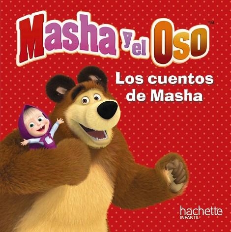 MASHA Y EL OSO. LOS CUENTOS DE MASHA | 9788417586089