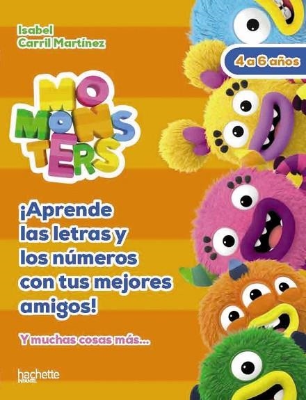 LETRAS Y NÚMEROS CON LOS MOMONSTERS, 4-5 AÑOS  | 9788418182310