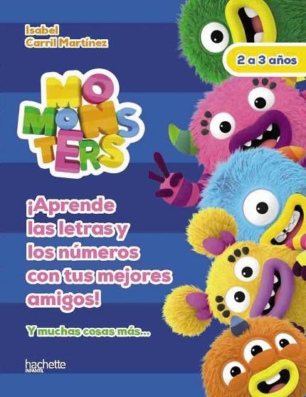 LETRAS Y NÚMEROS CON LOS MOMONSTERS, 2-3 AÑOS | 9788418182303