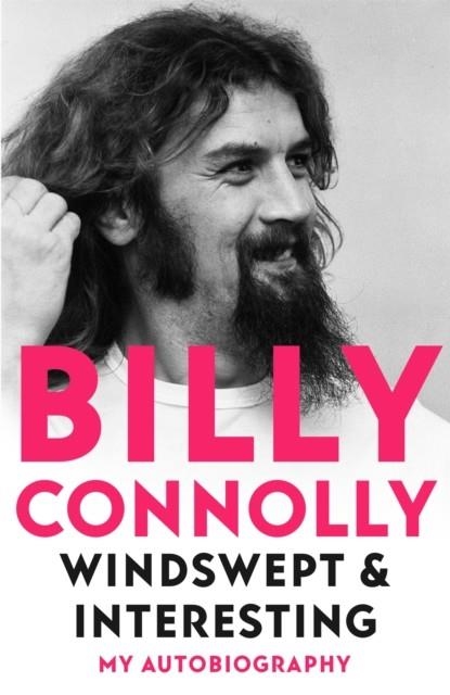 WINDSWEPT & INTERESTING | 9781529318258 | BILLY CONNOLLY