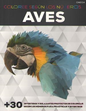 AVES. COLOREE SEGUN LOS NUMEROS | 9788428216746 | AA,VV,