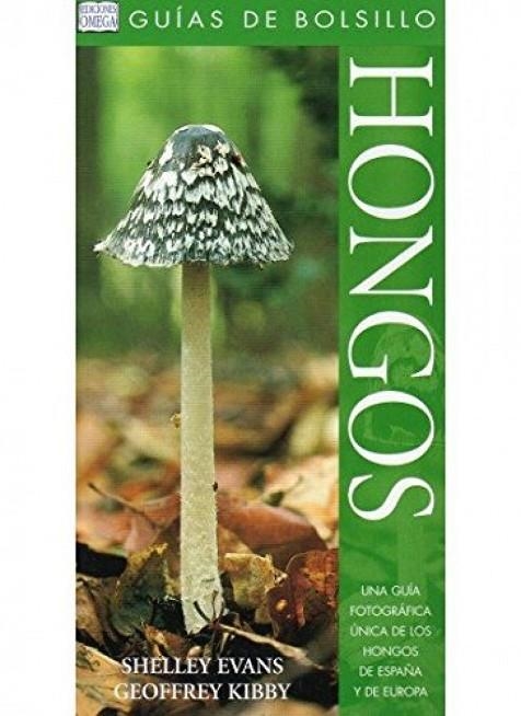 HONGOS. GUIA DE BOLSILLO | 9788428210898 | EVANS,SHELLEY /KIBBY,GEOFFREY