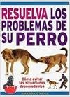 RESUELVA LOS PROBLEMAS DE SU PERRO | 9788428215404 | OÆNEILL,AMANDA