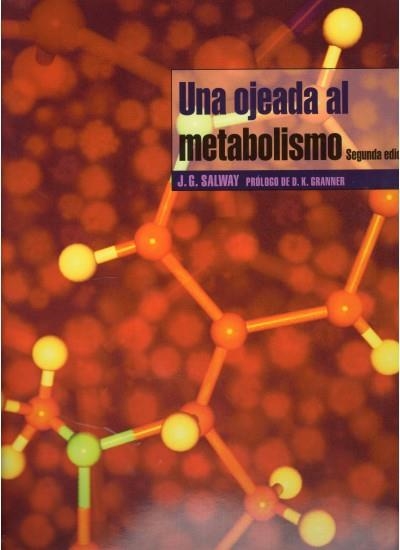 UNA OJEADA AL METABOLISMO | 9788428213165 | SALWAY,J,G