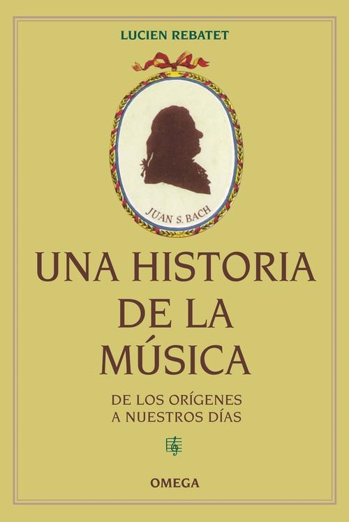 UNA HISTORIA DE LA MUSICA | 9788428215770 | REBATET,LUCIEN