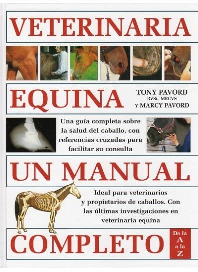 VETERINARIA EQUINA. UN MANUAL COMPLETO | 9788428214131 | PAVORD,TONY/PAVORD,MARCY