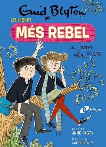 ENID BLYTON. LA NENA MÉS REBEL, 8. LA NENA MÉS REBEL I EL CONCERT DE FINAL DE CURS | 9788499063485