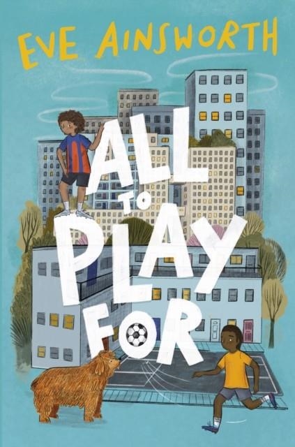 ALL TO PLAY FOR | 9781800900929 | EVE AINSWORTH