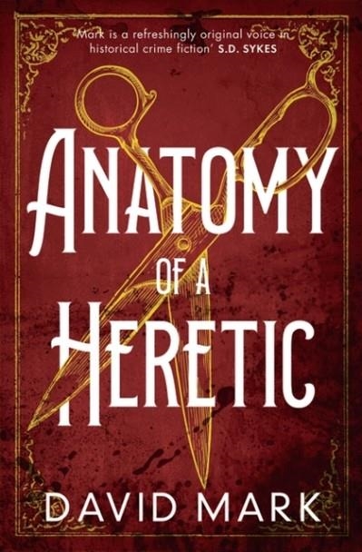 ANATOMY OF A HERETIC | 9781801105316 | DAVID MARK