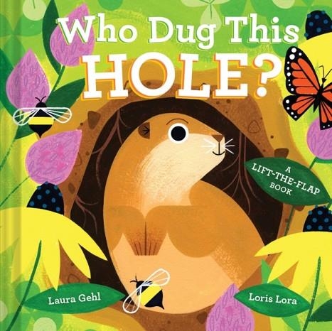 WHO DUG THIS HOLE? | 9781419756610 | GEHL AND LORA