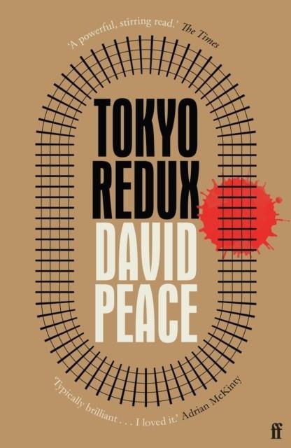 TOKYO REDUX | 9780571232017 | DAVID PEACE