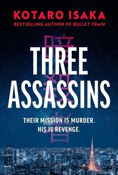 THREE ASSASSINS | 9781787303218 | KOTARO ISAKA