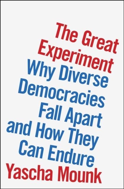 THE GREAT EXPERIMENT | 9780593296813 | YASCHA MOUNK