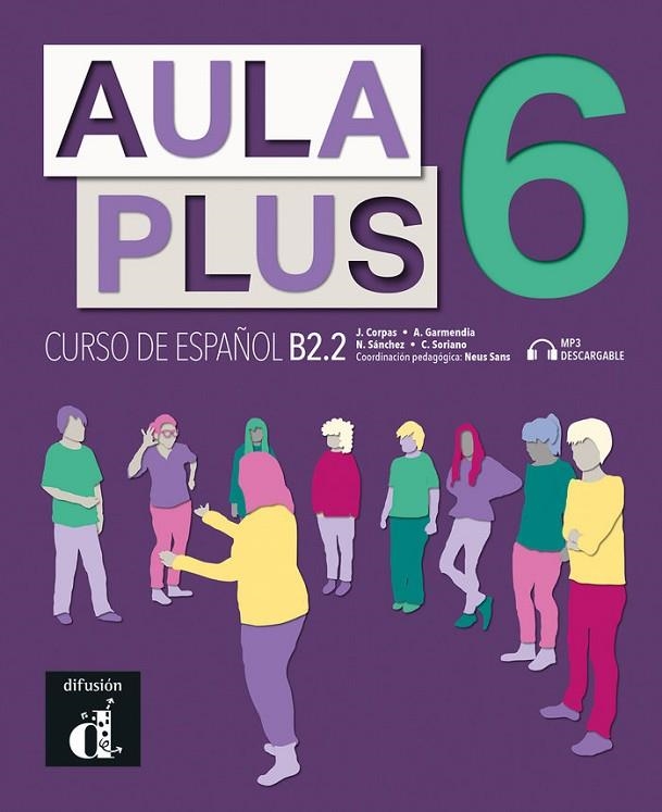 AULA PLUS 6 LIBRO DEL ALUMNO | 9788418625084