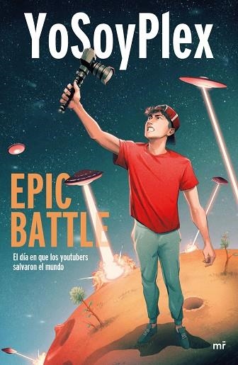 EPIC BATTLE: DIA QUE YOUTUBERS SALVARON EL MUNDO | 9788427048379 | YOSOYPLEX